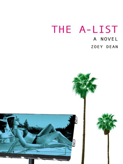 Title details for The A-List by Zoey Dean - Available